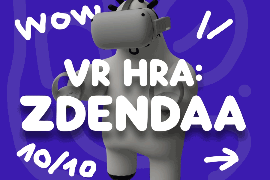 VR hra ZDENDAA