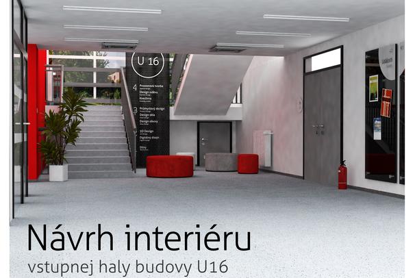 Návrh interiéru vstupnej haly budovy U16