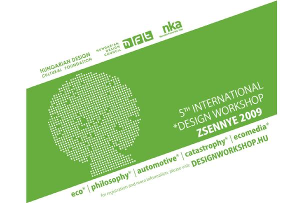 5th International Design Workshop Zsennye 2009