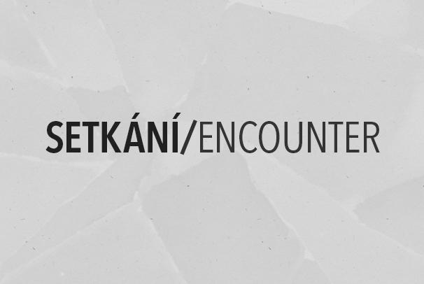 SETKÁNÍ/ENCOUNTER 2016