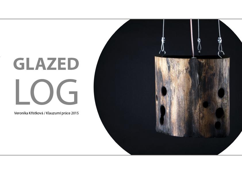 Glazed log
