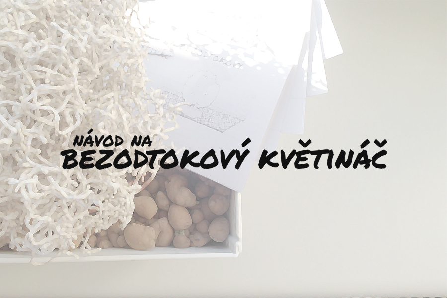 Návod - bezodtokový květináč