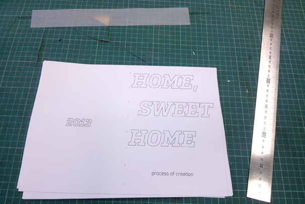 Home, sweet home — process of creation