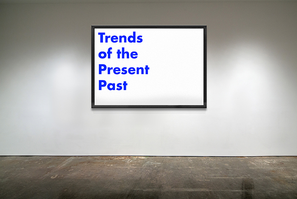 Trends of the Present Past