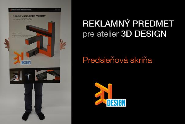 Reklamný predmet pre atelier 3D DESIGN